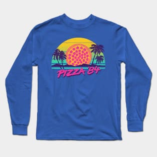 Pizza '84 Long Sleeve T-Shirt